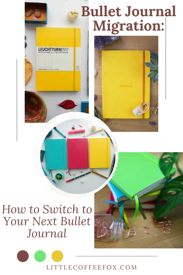 Bullet Journal Migration How to Switch to Your Next Bullet Journal