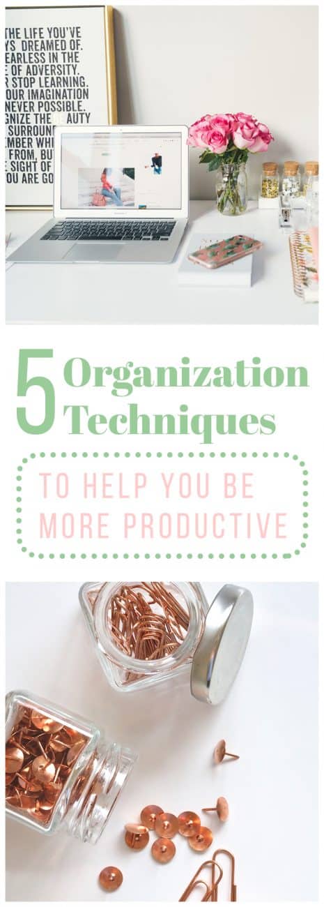 Here are 5 organization techniques that will shift your balance from chaos to organized. You won't believe how much more productive you will become!