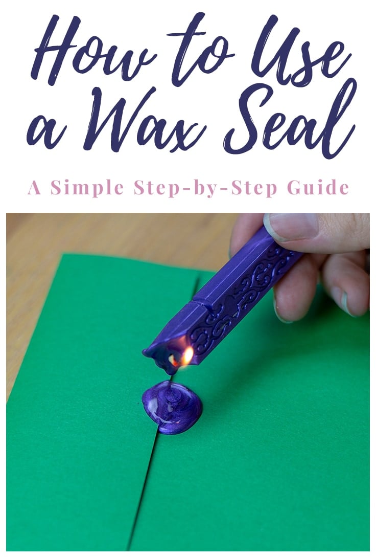 How to Use a Wax Seal A Simple StepbyStep Guide