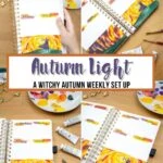 image collage of autumn light weekly spread with text overlay