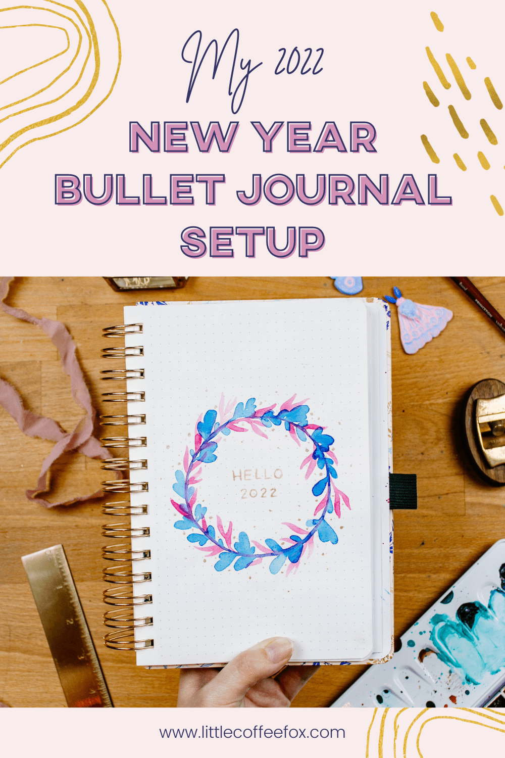 My 2022 Bullet Journal Setup - Preparing for The New Year